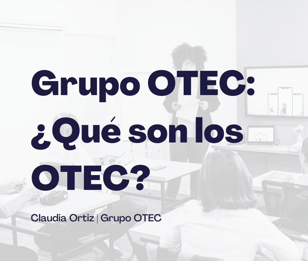 Grupo OTEC: ¿Qué son los OTEC?