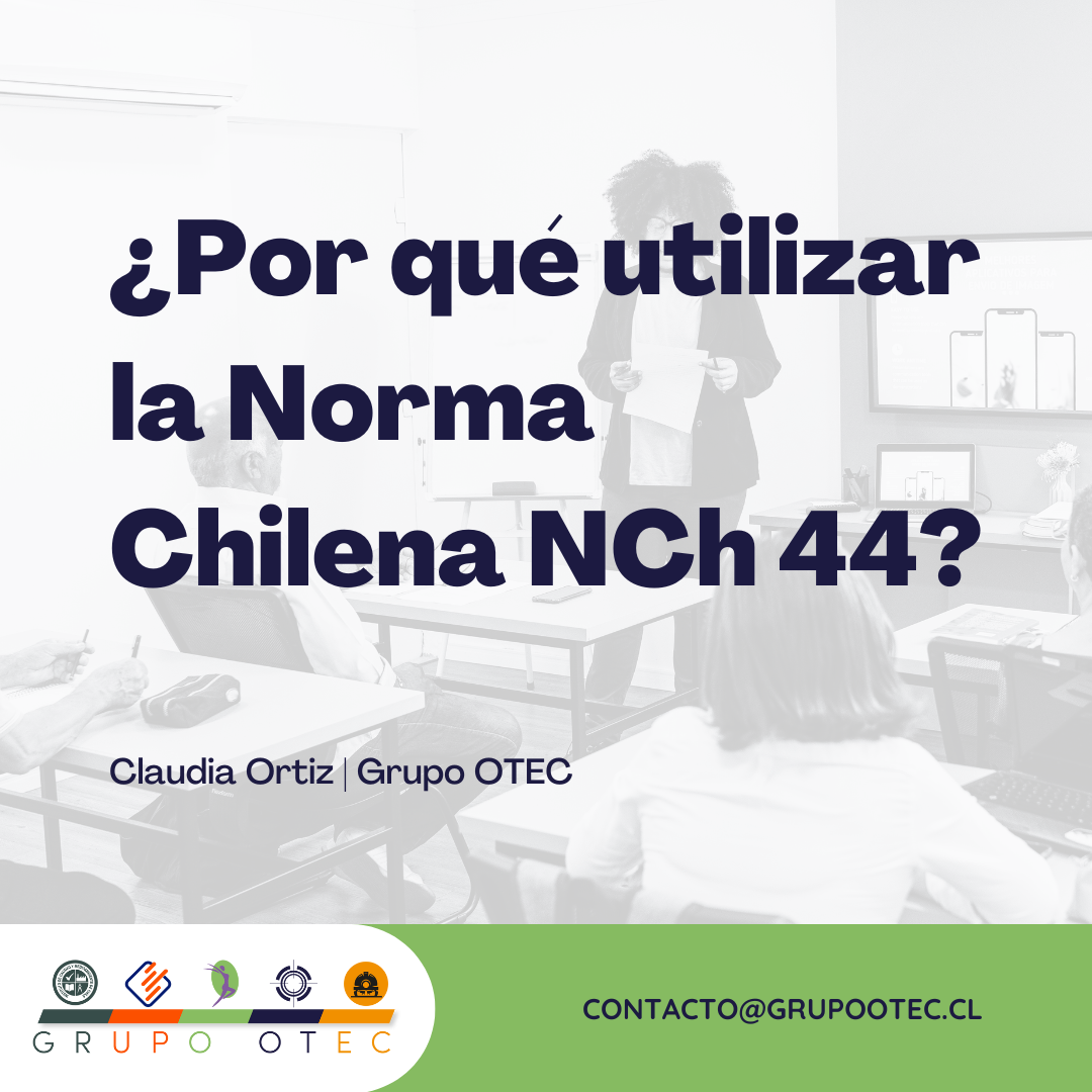 ¿Por qué utilizar la Norma Chilena NCh 44 y cómo se complementa con la NCh 43?